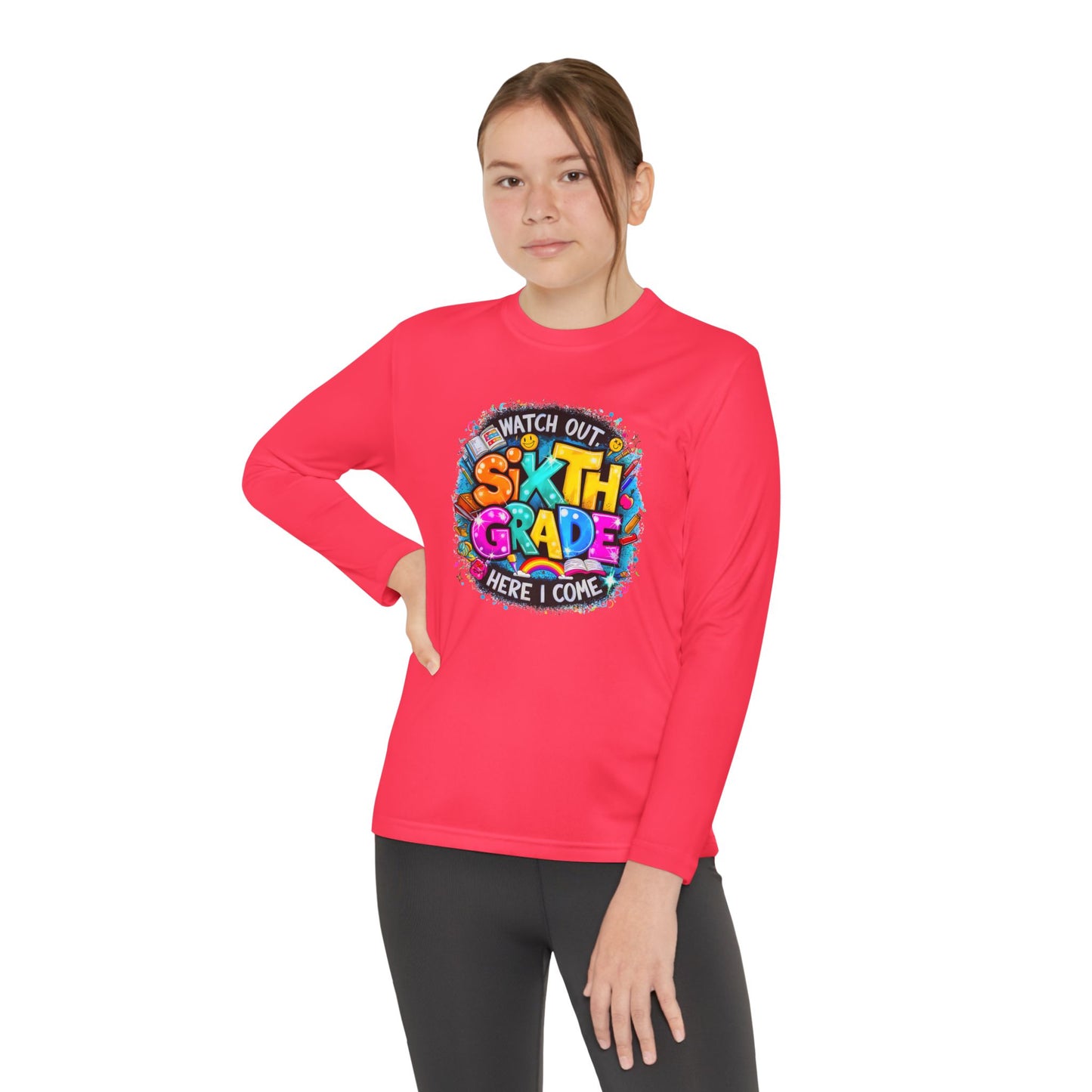 Youth Long Sleeve Tee — "Watch Out Sixth Grade Here I Come" Back-to-School Shirt