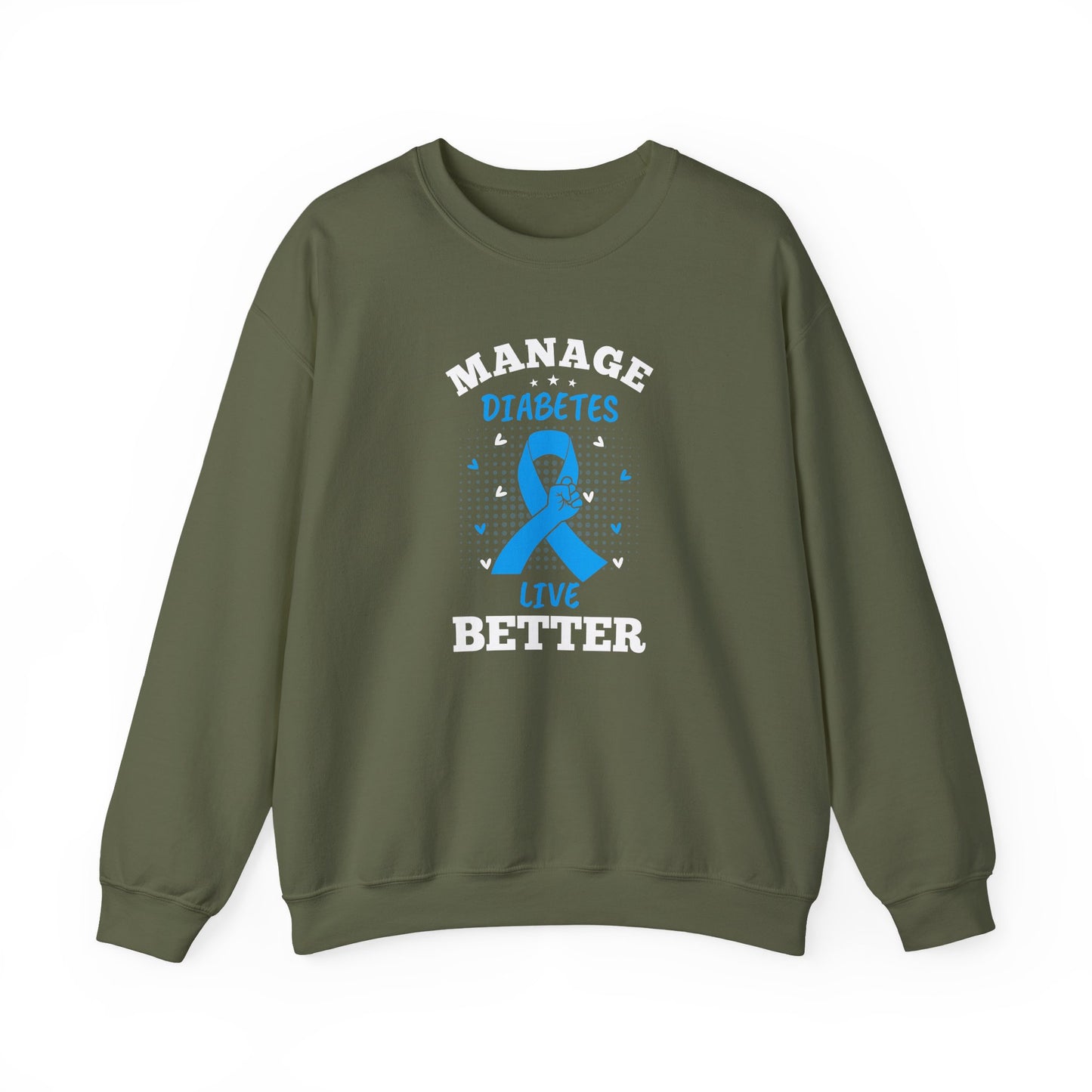 "Manage Diabetes Live Better" Sweatshirt