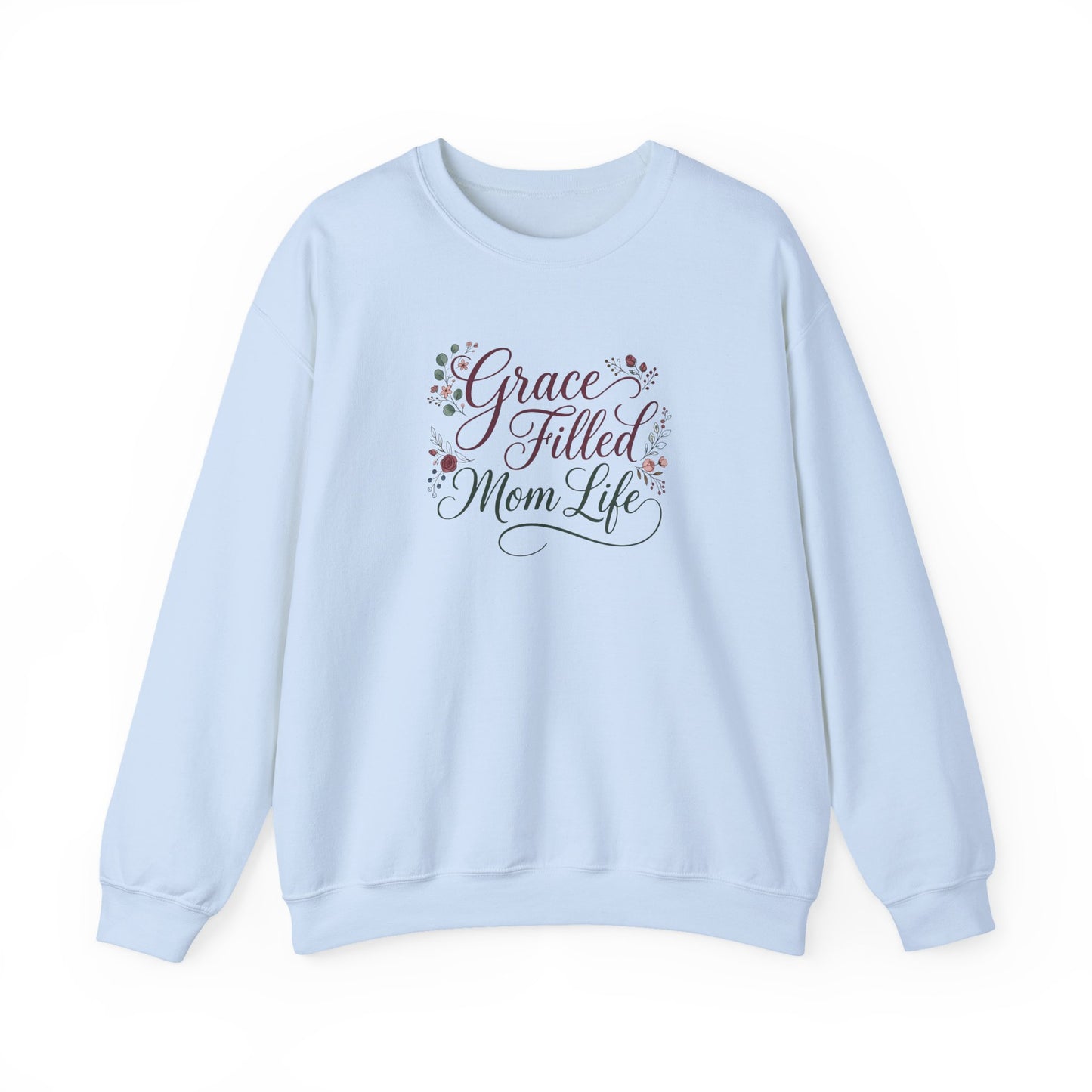 Grace Filled Mom Life Sweatshirt