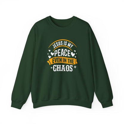 Jesus Is My Peace Even in the Chaos Sweatshirt