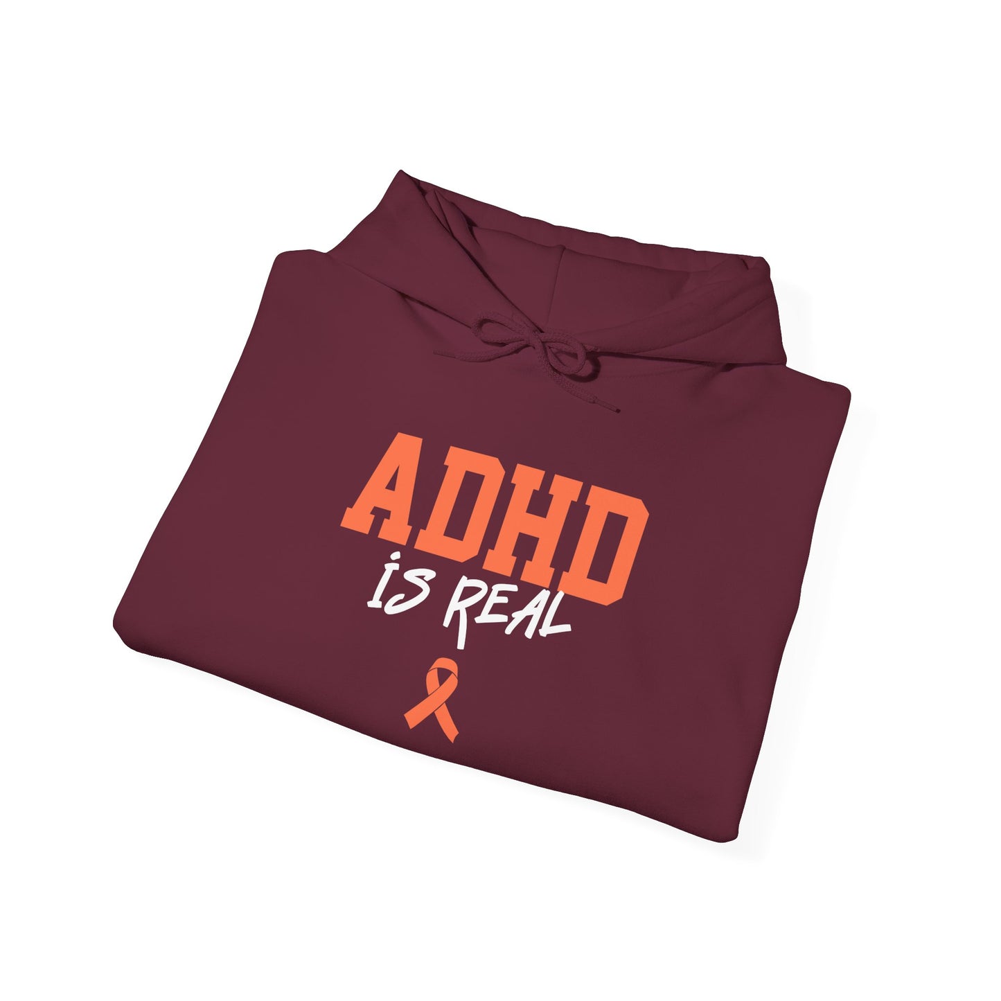 ADHD Is Real Hoodie