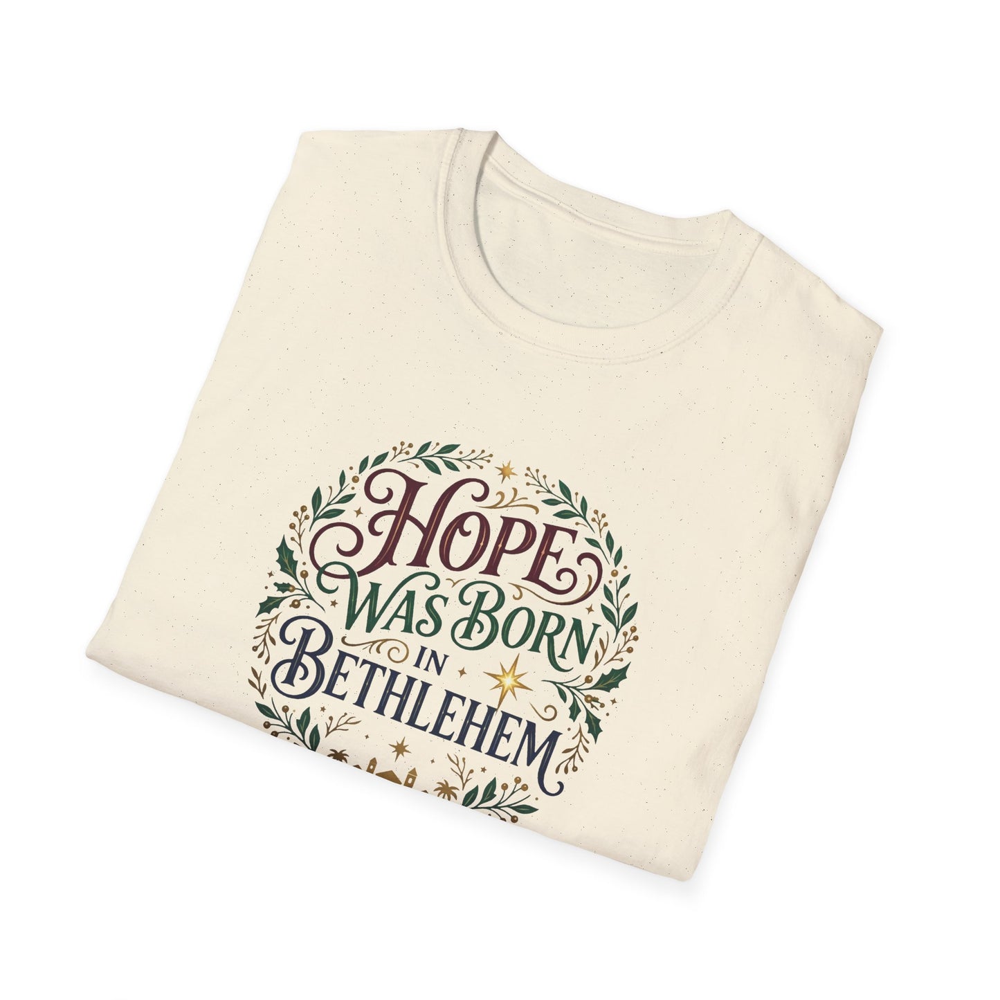 "Hope Was Born in Bethlehem" T-Shirt