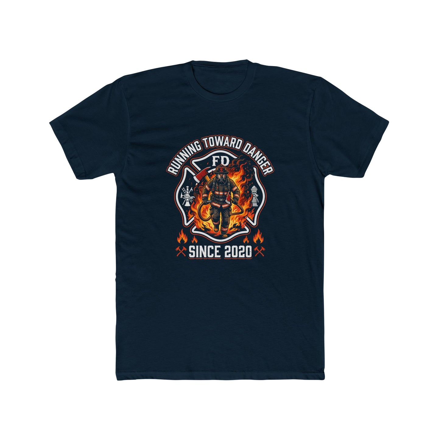 Firefighter T-Shirt — "Running Toward Danger" Since 2020