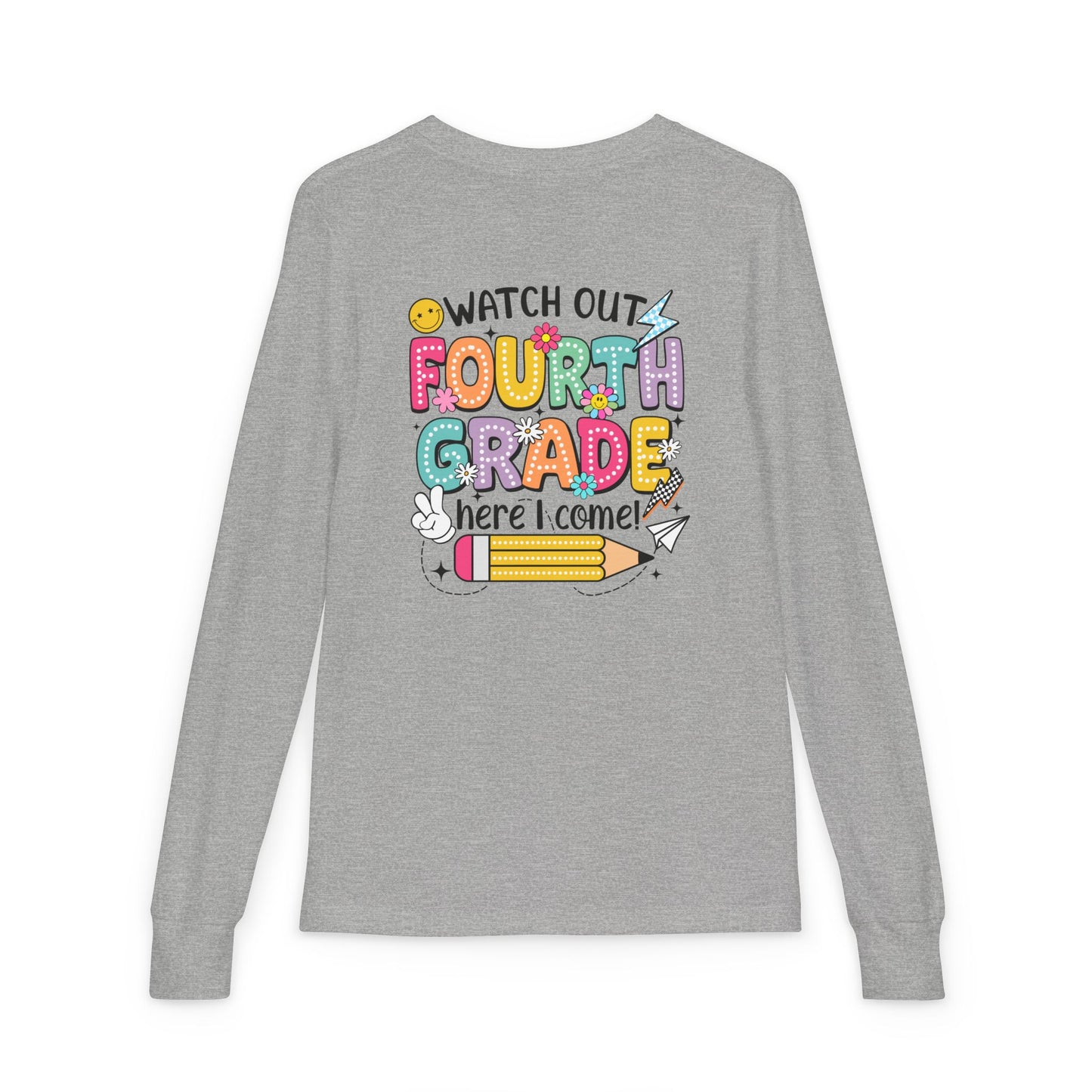 Fourth Grade Back-to-School Long Sleeve Tee — "Watch Out Fourth Grade Here I Come"