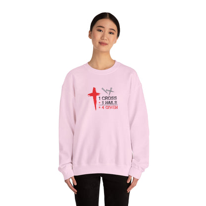 1 Cross + 3 Nails = 4 Given  Sweatshirt