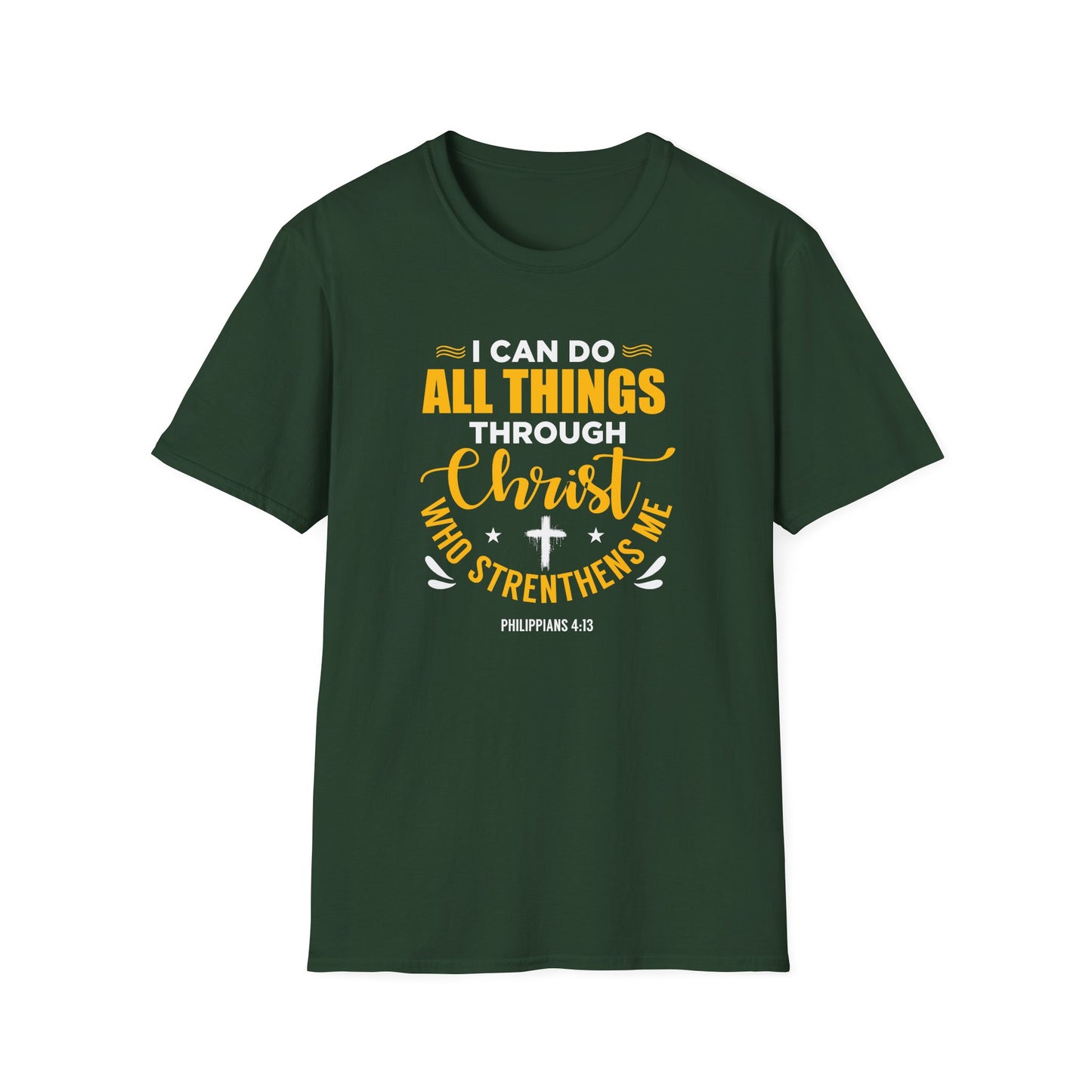 I Can Do All Things Through Christ Who Strengthens Me- Philippians 4:13  T-Shirt