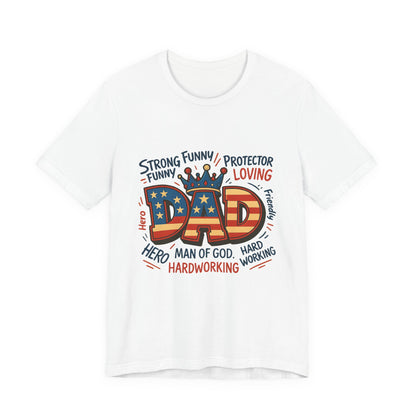 Patriotic 'DAD' Tee — Man of God, Hero & Hardworking Father's Day Shirt