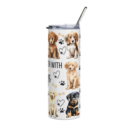 Dog Lover 20oz Stainless Tumbler — "Life Is Better With Dogs" Paw Print Travel Cup