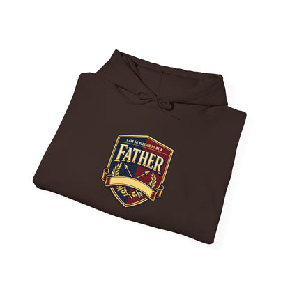 "I Am So Blessed To Be A Father" Hoodie