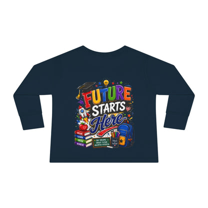 Toddler Long Sleeve Tee - "Future Starts Here" Back-to-School Shirt