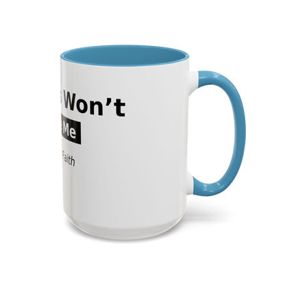 Diabetes Won't Define Me Accent Coffee Mug — "I Walk by Faith" Inspirational Tea Cup
