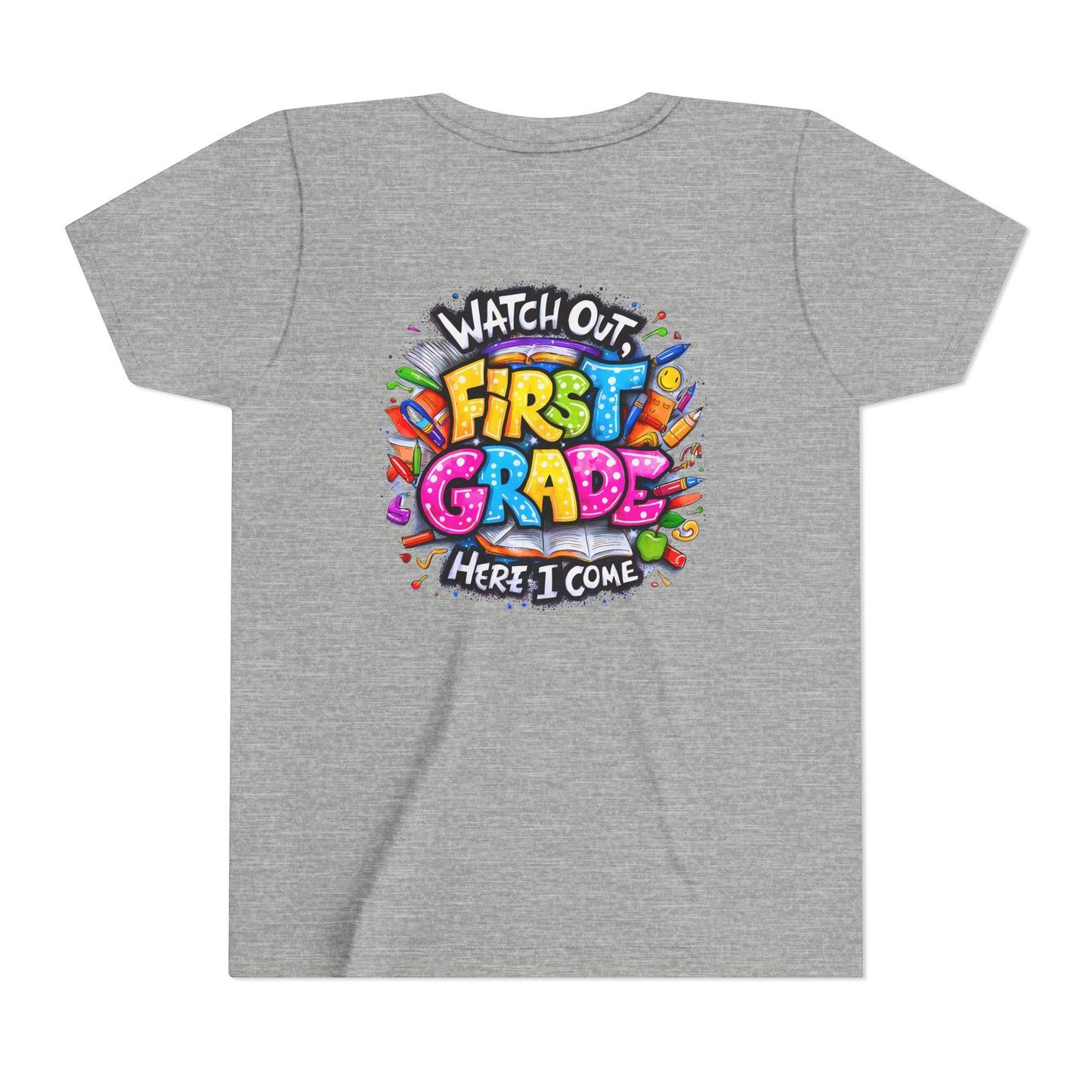 First Grade T-Shirt - "Watch Out First Grade Here I Come" Back-to-School Youth Tee