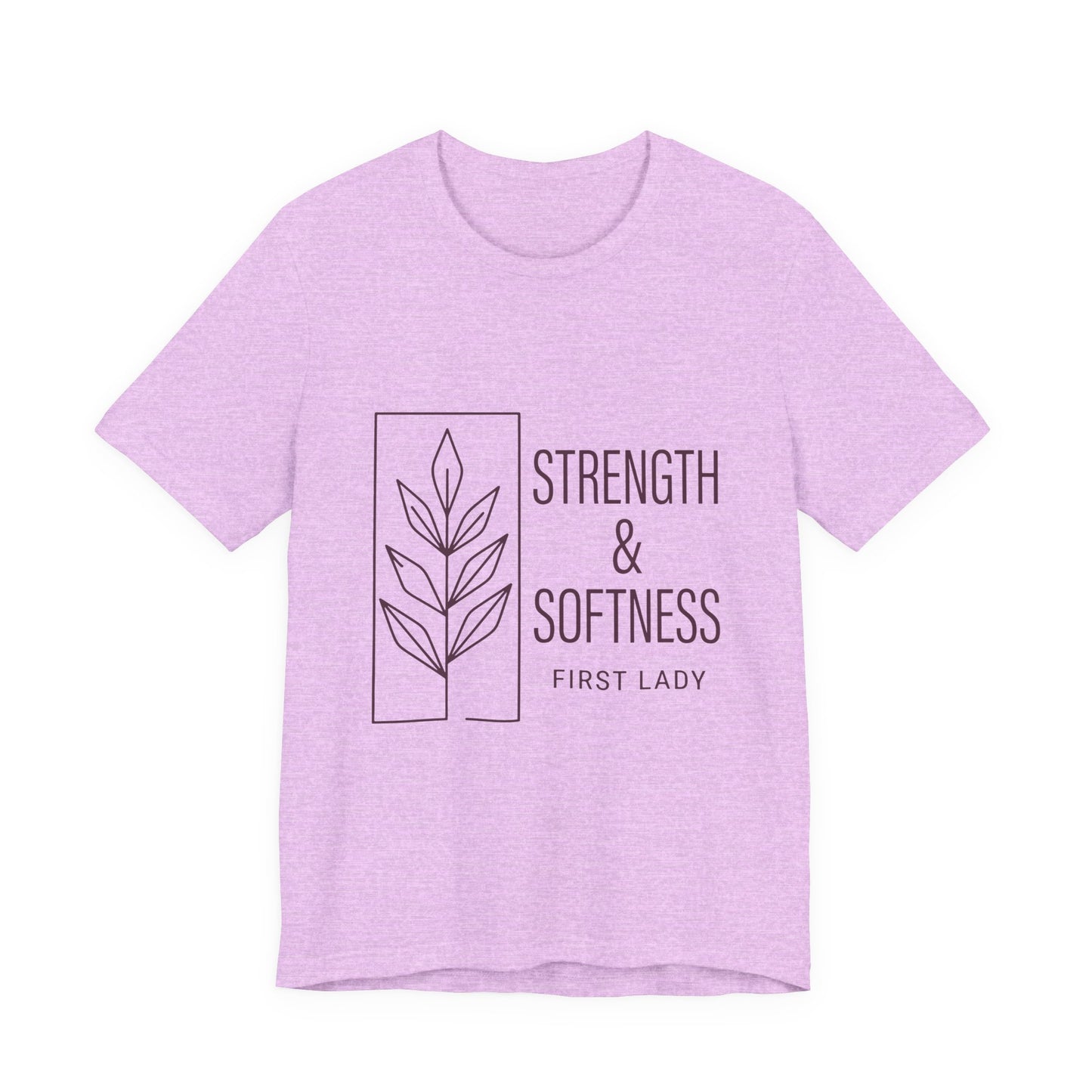 Strength & Softness Tee — First Lady Inspirational Graphic T-Shirt