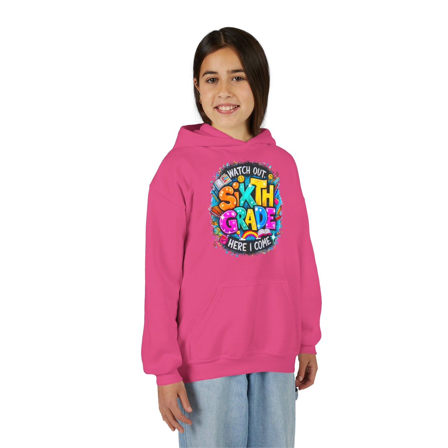 Sixth Grade Hoodie - "Watch Out, Sixth Grade Here I Come" Back-to-School Kids Sweatshirt