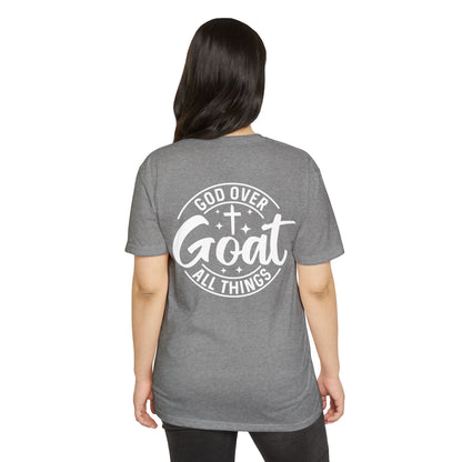 God Over Goat T-Shirt — Christian Faith Tee ("God Over Goat All Things")