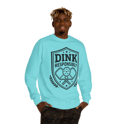 Pickleball Sweatshirt — “Dink Responsibly” Crewneck