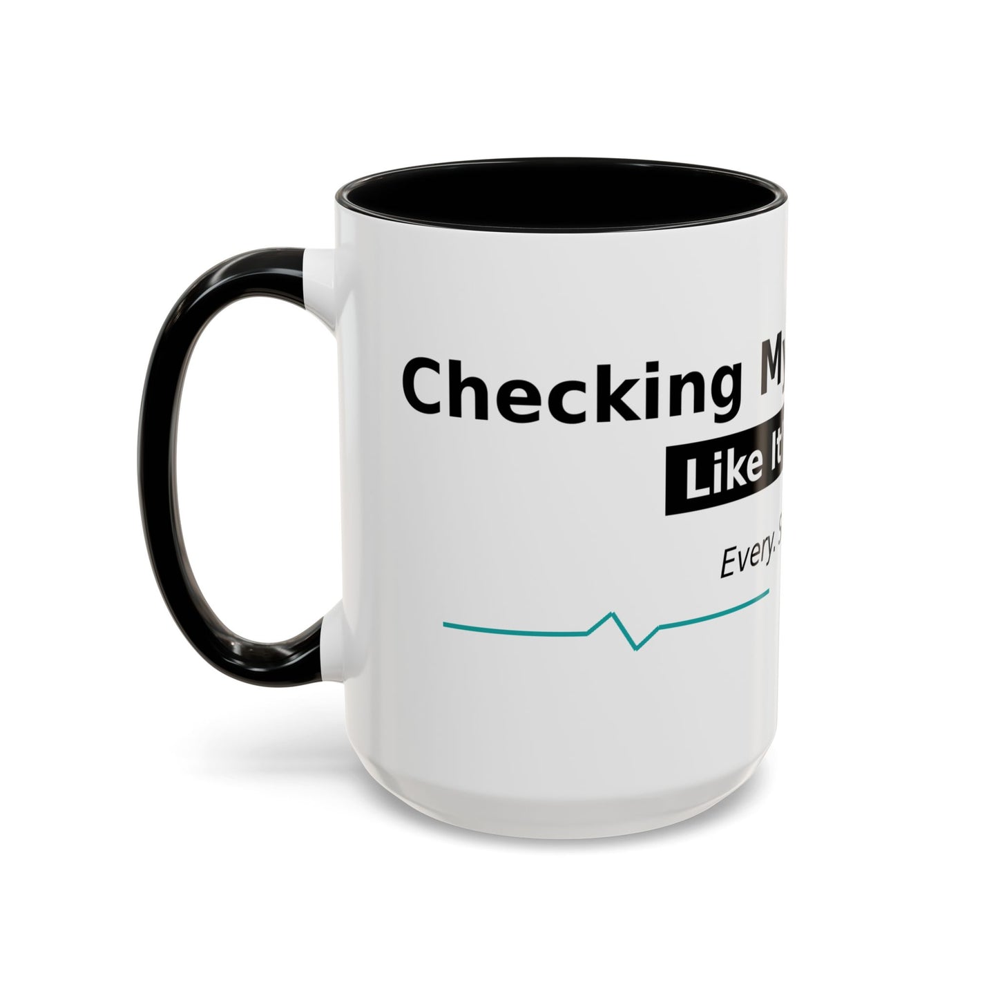 Accent Coffee Mug – 'Checking My Blood Sugar Like It's My Job' Diabetes Awareness Mug