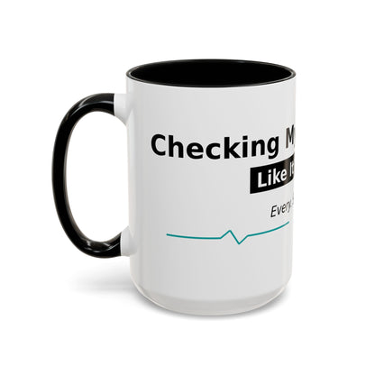 Accent Coffee Mug – 'Checking My Blood Sugar Like It's My Job' Diabetes Awareness Mug