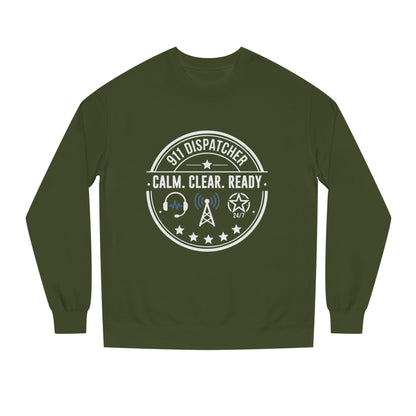 911 Dispatcher Sweatshirt - "Calm. Clear. Ready." Crewneck for Emergency Dispatchers