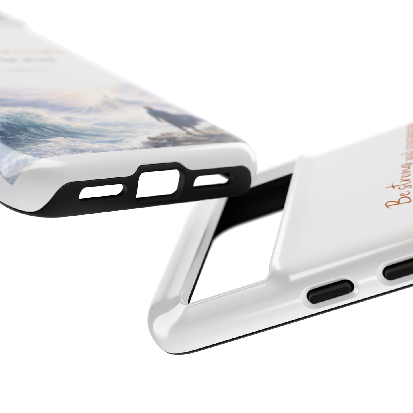 Inspirational 'Be Strong and Courageous' Phone Case