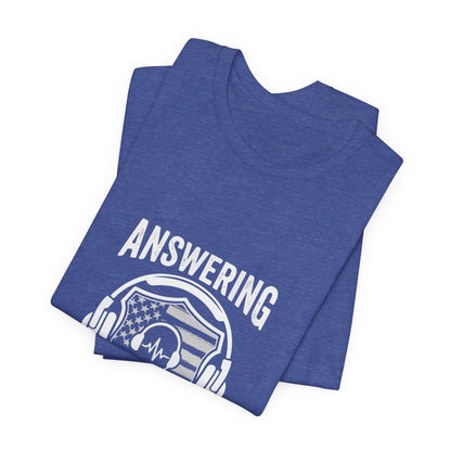 Answering the Call T-Shirt — EMS/First Responder Tribute Tee