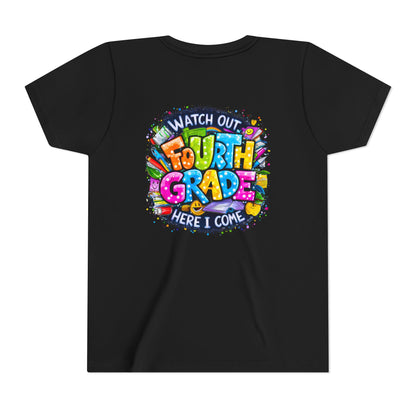 Fourth Grade T-Shirt — "Watch Out Fourth Grade Here I Come" Colorful Kids Back-to-School Tee