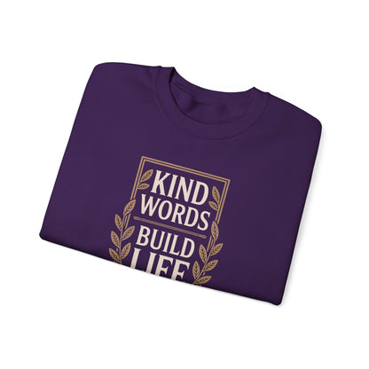 Kind Words Build Life - Proverbs 16:24 Sweatshirt