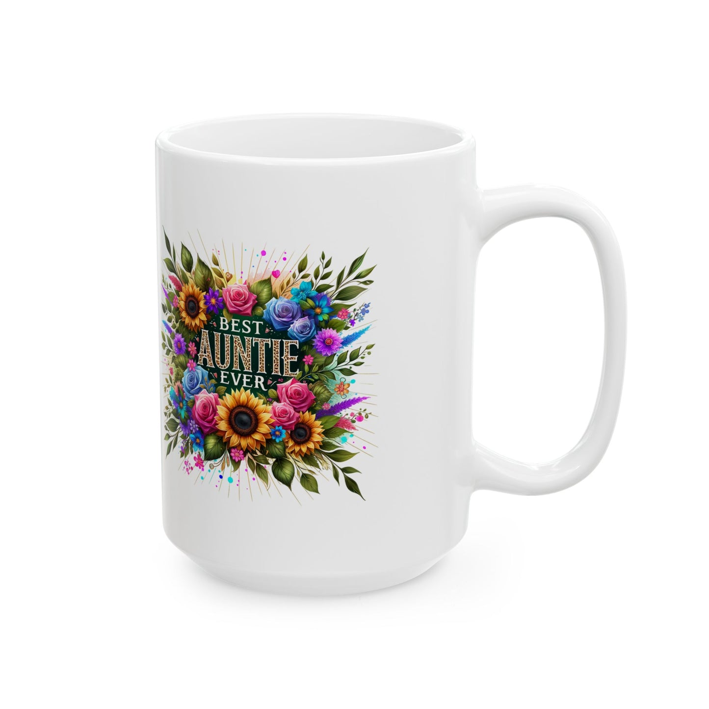 Floral 'All I Need Is Coffee' Ceramic Mug — Colorful Sunflower & Rose Coffee Cup (11oz, 15oz)