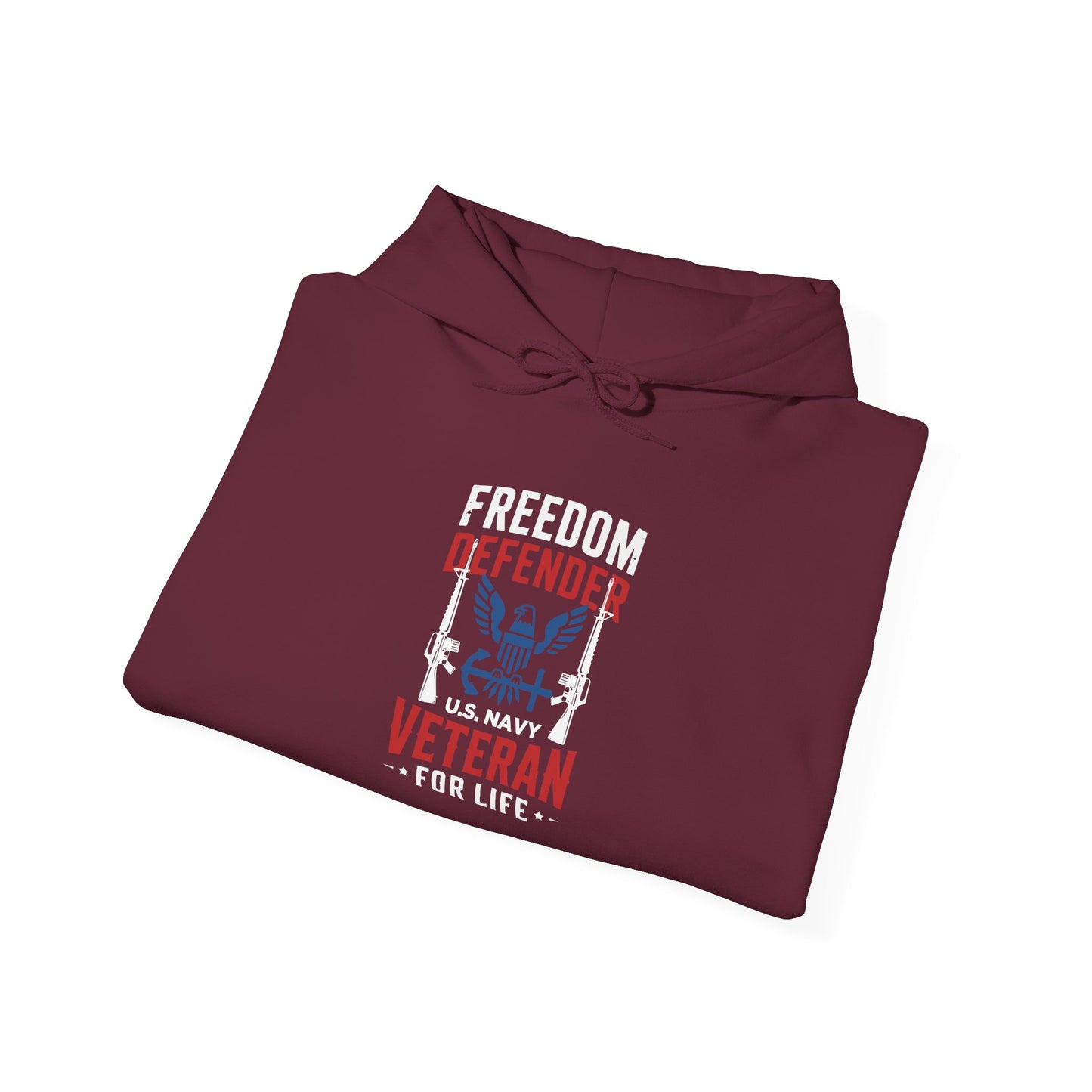 Freedom Defender U.S. Navy Veteran For Life Hoodie