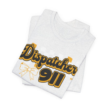 Dispatcher 911 Tee — Emergency Dispatcher Appreciation Shirt