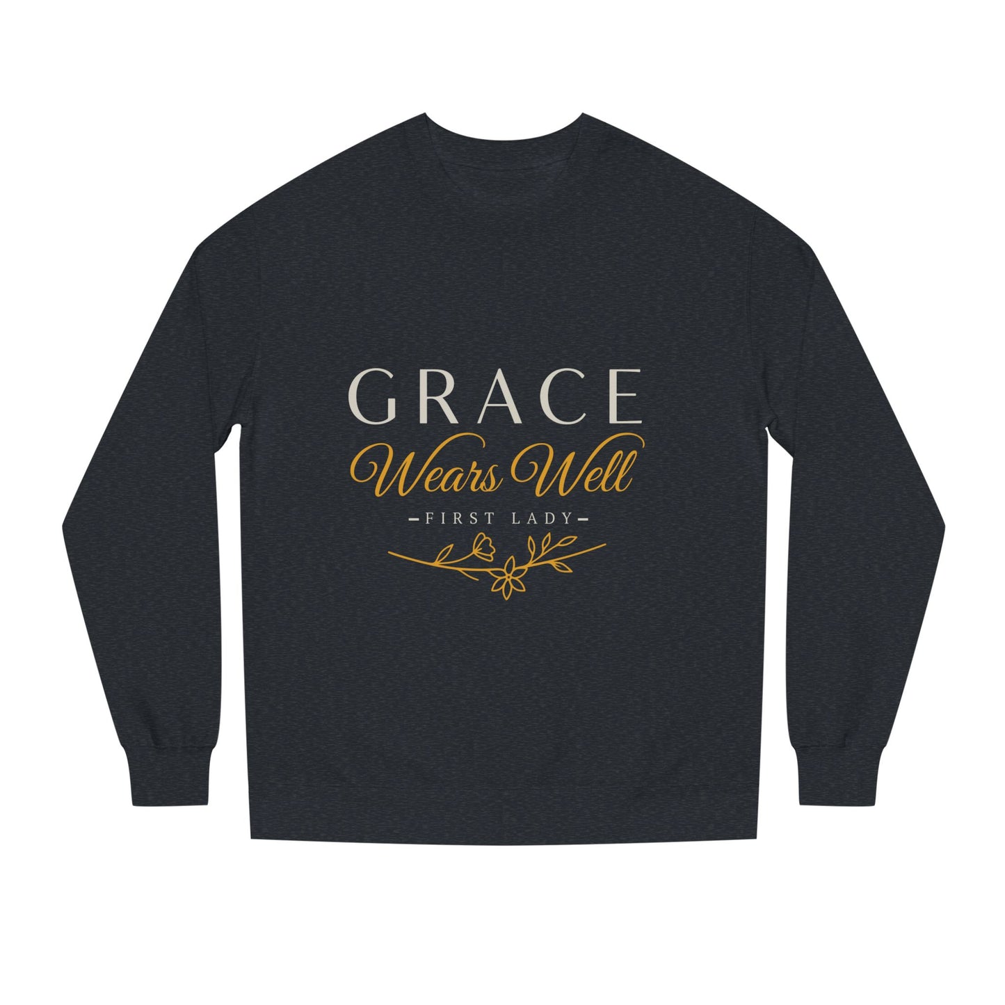 Grace Wears Well Sweatshirt — 'Grace Wears Well' Inspirational Crewneck