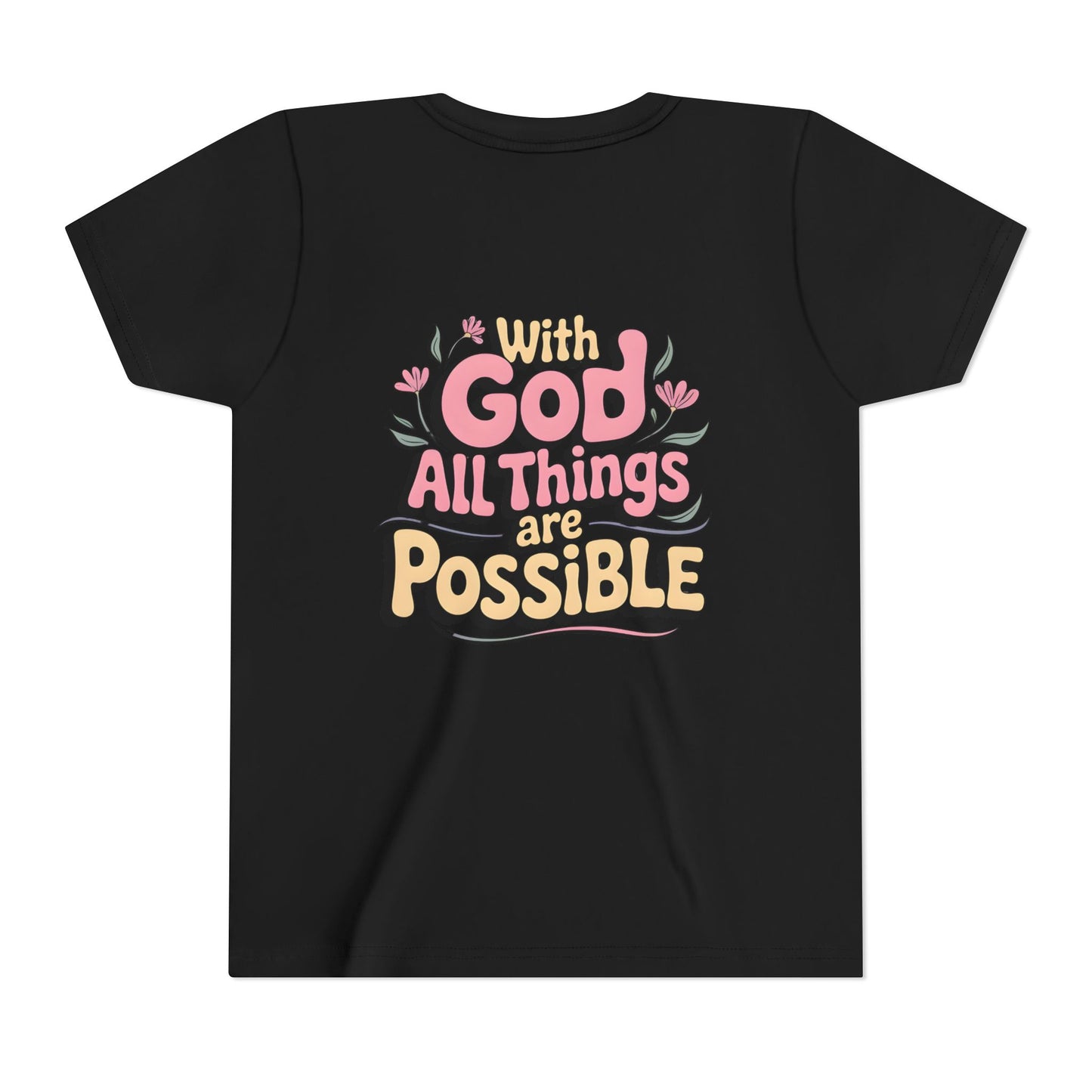 Youth Tee - "With God All Things Are Possible" Inspirational Christian Shirt