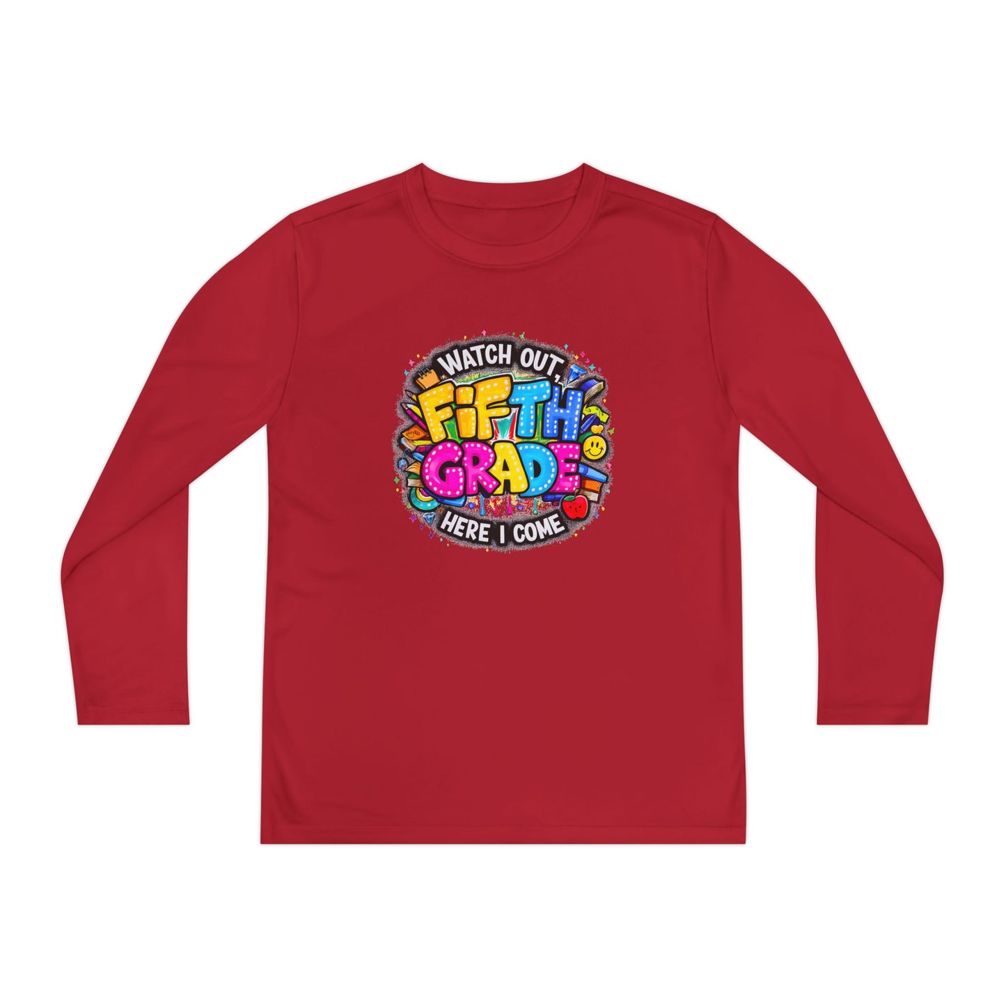 Fifth Grade T-Shirt — "Watch Out! Here I Come" Youth Long Sleeve