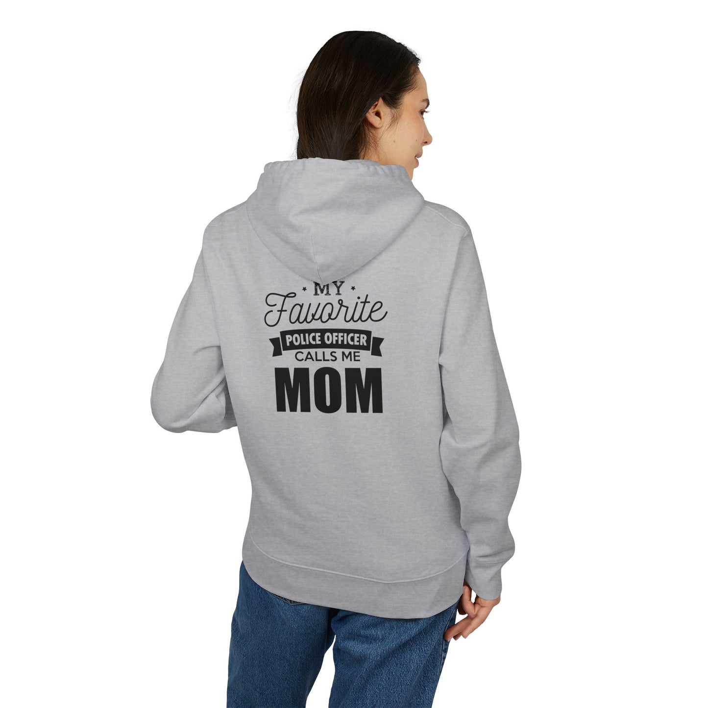 Mom of a Police Officer Hoodie — “My Favorite Police Officer Calls Me Mom” Comfort Pullover