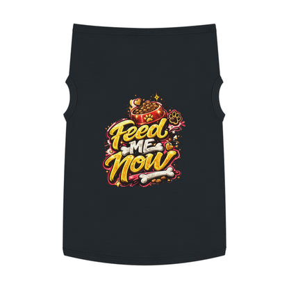 Dog Tank Top - "Feed Me Now" Funny Pet Feeding Shirt