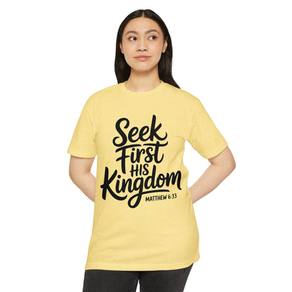 Seek First His Kingdom T-Shirt — Matthew 6:33 Christian Faith Tee