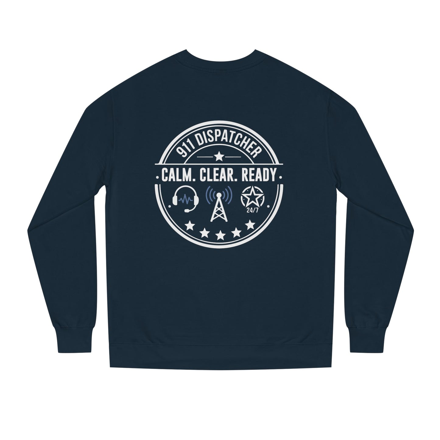 911 Dispatcher Sweatshirt - "Calm. Clear. Ready." Crewneck for Emergency Dispatchers