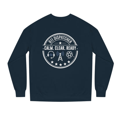 911 Dispatcher Sweatshirt - "Calm. Clear. Ready." Crewneck for Emergency Dispatchers