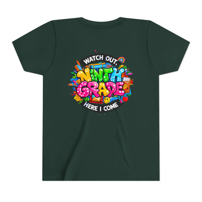 Youth Tee — “Watch Out Ninth Grade Here I Come” Colorful Back-to-School Shirt
