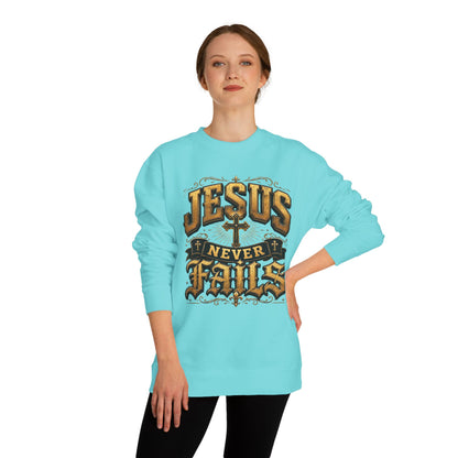 Jesus Never Fails Sweatshirt