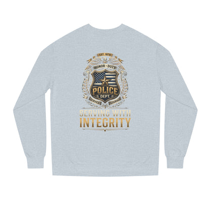 Police Badge Sweatshirt - "Serving With Integrity" Crewneck