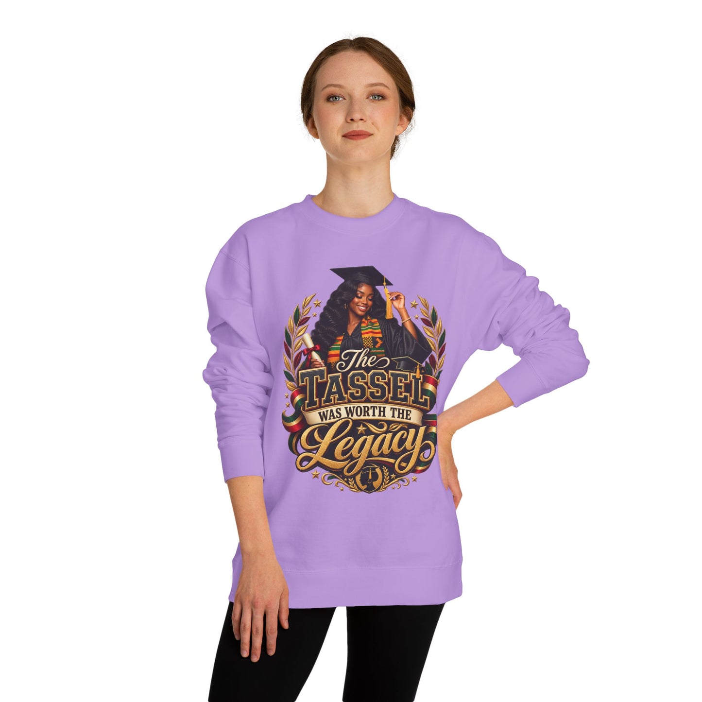 Graduation Crewneck Sweatshirt - "The Tassel Was Worth The Legacy"
