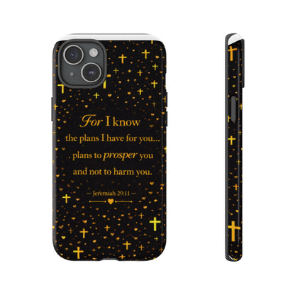 Phone Case — "For I Know" Jeremiah 29:11 Gold Cross Christian Tough Case