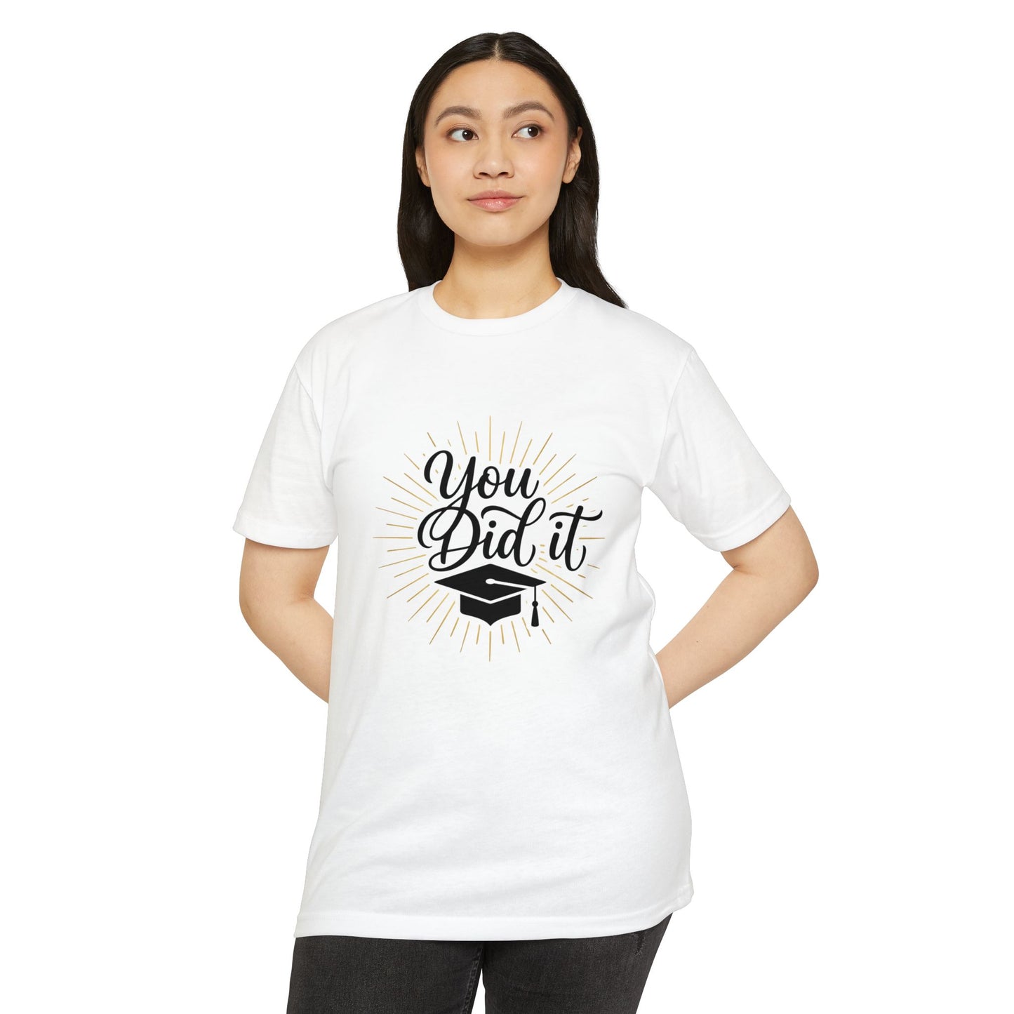 You Did It Graduation T-Shirt — Congrats Grad Tee with Cap Graphic