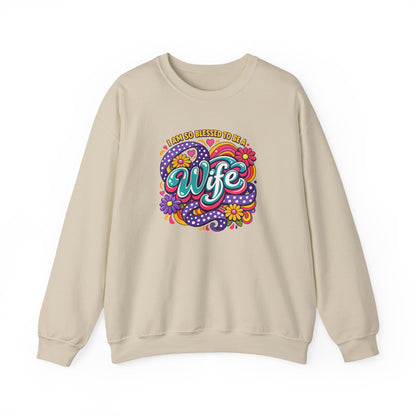 "I Am So Blessed To Call Her Wife" Sweatshirt