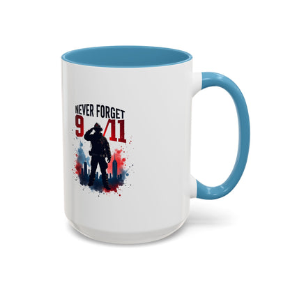 Never Forget 9/11 Accent Coffee Mug — Patriotic Memorial Tribute (11oz, 15oz)