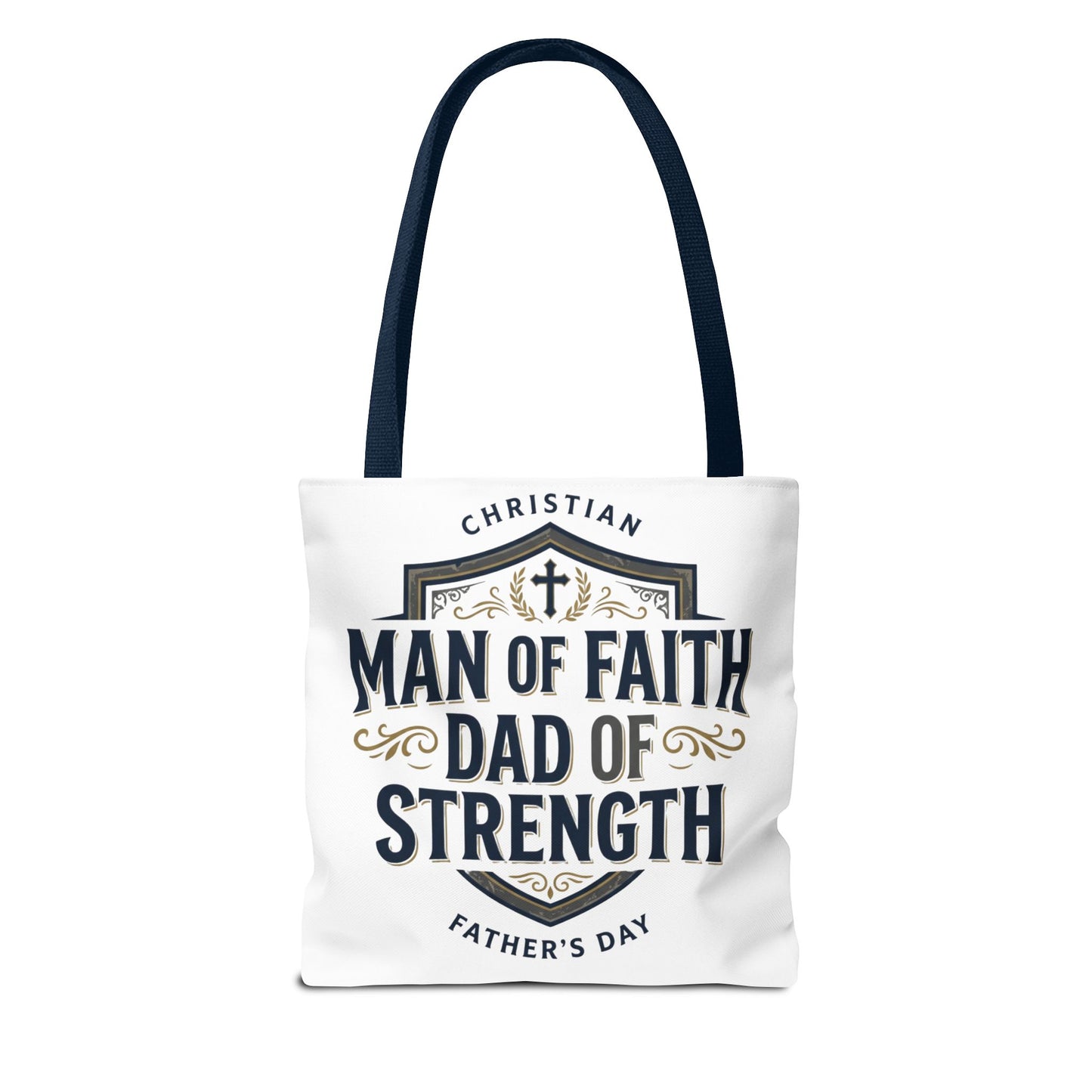 Christian "Man of Faith, Dad of Strength" Tote Bag — Father's Day Gift