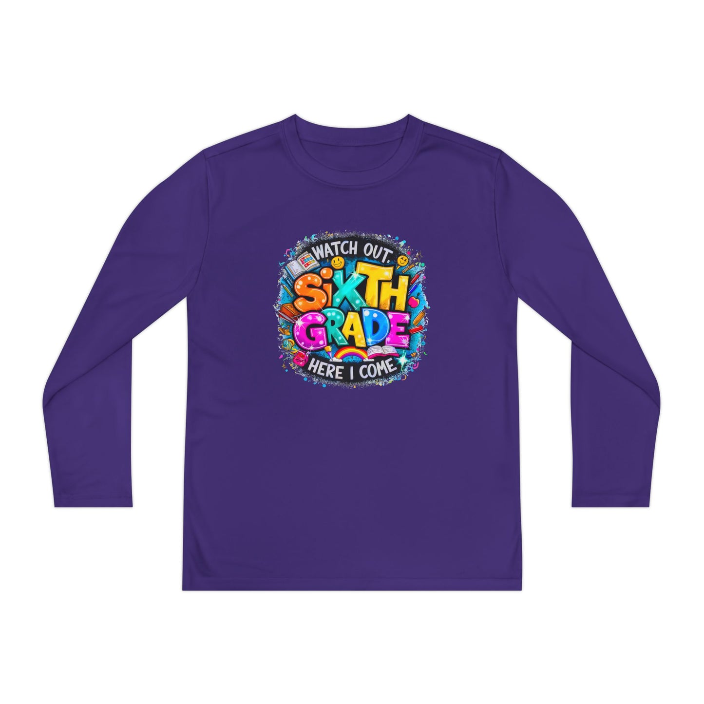 Youth Long Sleeve Tee — "Watch Out Sixth Grade Here I Come" Back-to-School Shirt