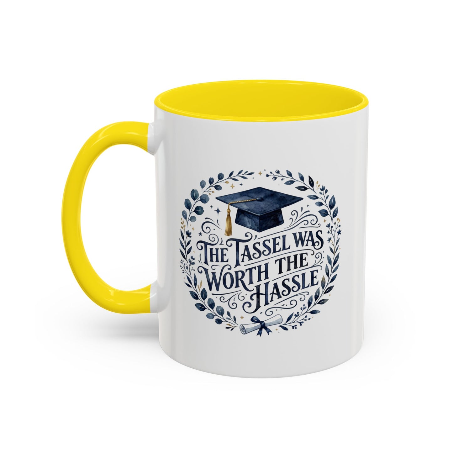 Graduation Coffee Mug - "The Tassel Was Worth the Hassle" Accent Ceramic Mug