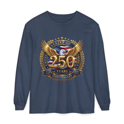 250 Years Anniversary Long Sleeve T-Shirt — USA Bicentennial 1776–2026 Eagle Emblem